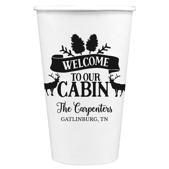 Welcome to Our Cabin Paper Coffee Cups